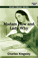 Madam How and Lady Why