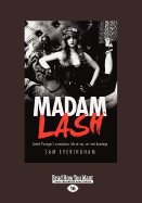 Madam Lash: Gretel Pinnigers Scandalous Life of Sex, Art and Bondage