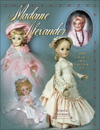 Madame Alexander Collector's Dolls Price Guide - Crowsey, Linda