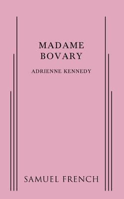 Madame Bovary - Kennedy, Adrienne