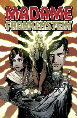 Madame Frankenstein - Rich, Jamie S, and Levens, Megan, and Jones, Joelle