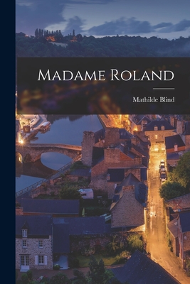 Madame Roland - Blind, Mathilde