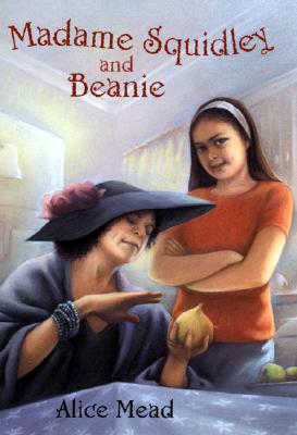 Madame Squidley and Beanie - Mead, Alice