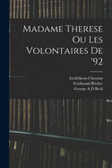 Madame Therese Ou Les Volontaires De '92