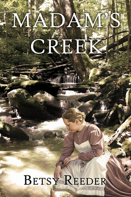 Madam's Creek - Reeder, Betsy