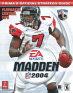 Madden NFL 2004: Prima's Official Strategy Guide - Prima Temp Authors, and Cohen, Mark