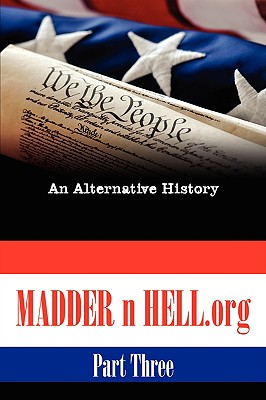 Madder N Hell.Org #3: An Alternative History - Lobo