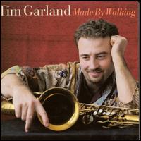 Made by Walking - Tim Garland