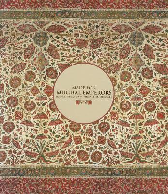 Made for Mughal Emperors: Royal Treasures from Hindustan - Stronge, Susan