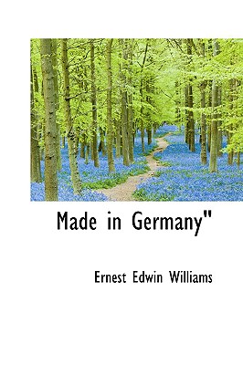 Made in Germany - Williams, Ernest Edwin