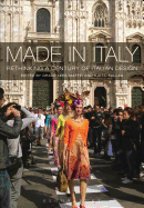 Made in Italy: Rethinking a Century of Italian Design