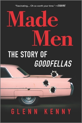 Made Men: The Story of Goodfellas - Kenny, Glenn