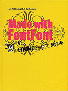 Made with FontFont: Type for Independent Minds