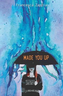 Made You Up - Zappia, Francesca