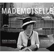 Mademoiselle: Coco Chanel/Summer 62: Photographs by Douglas Kirkland