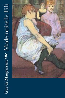 Mademoiselle Fifi - de Maupassant, Guy