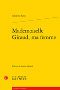 Mademoiselle Giraud, Ma Femme