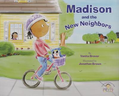 Madison and the New Neighbors - Braver, Vanita