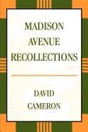 Madison Avenue Recollections