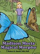 Madison Meets Magical Morpho