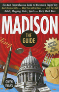 Madison: The Guide