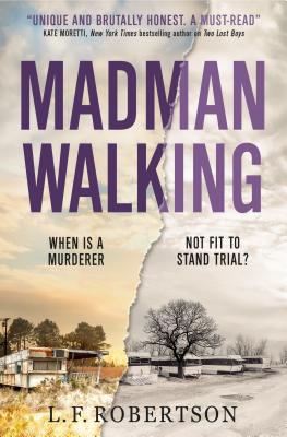 Madman Walking - Robertson, L F