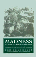 Madness and Social Representation: Living with the Mad in One French Community - Jodelet, Denise, and Duveen, Gerard (Editor), and Pownall, Tim (Translated by)