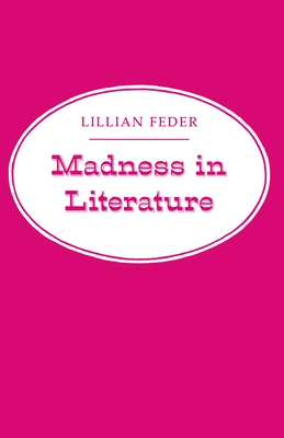 Madness in Literature - Feder, Lillian