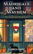 Madrigals and Mayhem