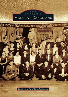 Madura's Danceland - Ward-Steinman, Patrice Madura