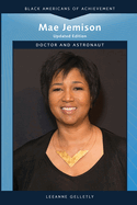 Mae Jemison, Updated Edition: Doctor and Astronaut