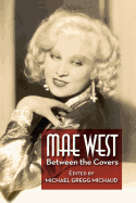 Mae West: Between the Covers