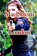 MaelStrom to London: Emily Black Saga