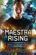 Maestra Rising: Project Enterprise 8