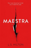 Maestra: The Shocking International Number One Bestseller