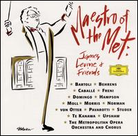 Maestro of the Met: James Levine and Friends - Anne Sofie von Otter (vocals); Anne Wilkens (vocals); Cecilia Bartoli (vocals); Cheryl Studer (vocals); Dawn Upshaw (vocals);...