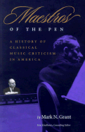 Maestros of the Pen: A History of Classical Music Criticism in America