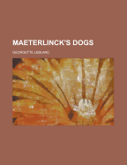 Maeterlinck's Dogs
