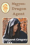 Maeven: Dragon Agent: Book 2