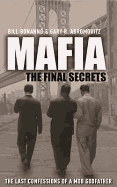 Mafia: The Final Secrets: The Last Confessions of a Mob Godfather