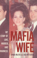 Mafia Wife: My Story of Love, Murder and Madness