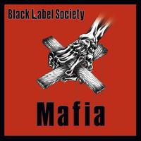 Mafia - Black Label Society