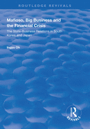 Mafioso, Big Business and the Financial Crisis: The State-business Relations in South Korea and Japan