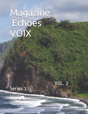 Magazine Echoes: Voix - Emmanuel, Jonathan (Contributions by), and Diallo, Aboubacar Glenn (Contributions by), and Landey, Jane