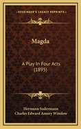 Magda: A Play in Four Acts (1895)