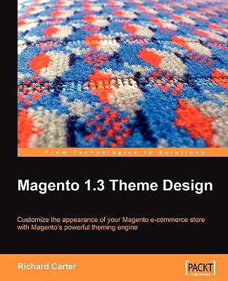 Magento 1.3 Theme Design - Carter, Richard