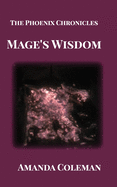 Mage's Wisdom: The Phoenix Chronicles