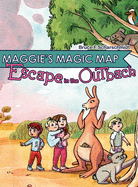 Maggie's Magic Map: Escape in the Outback