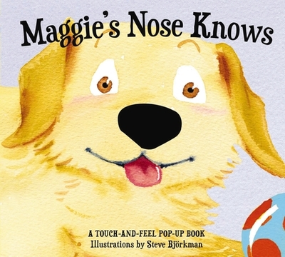 Maggie's Nose Knows: A Stunning Pop-Up Book - Applesauce Press