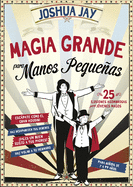 Magia Grande Para Manos Pequeas